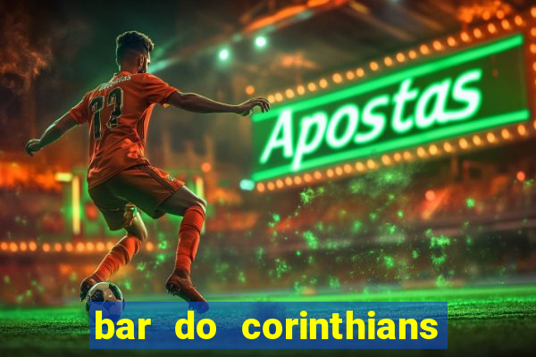 bar do corinthians em fortaleza